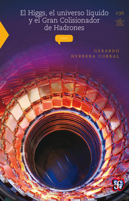 El Higgs, el universo líquido y el Gran Colisionador de Hadrones book cover