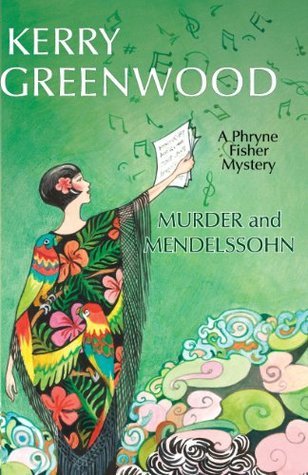 Murder and Mendelssohn (Phryne Fisher, #20)