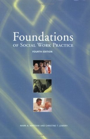 Foundations of Social Work Practice: A Graduate Text by Mark A ...