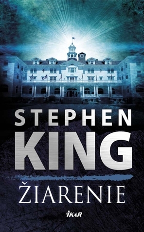 Žiarenie (The Shining, #1)