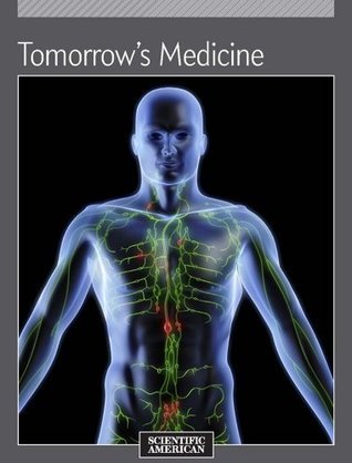 Tomorrow's Medicine