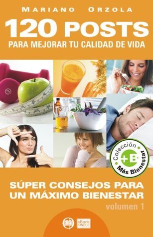 120 POSTS para mejorar tu calidad de vida: Súper consejos para un ...