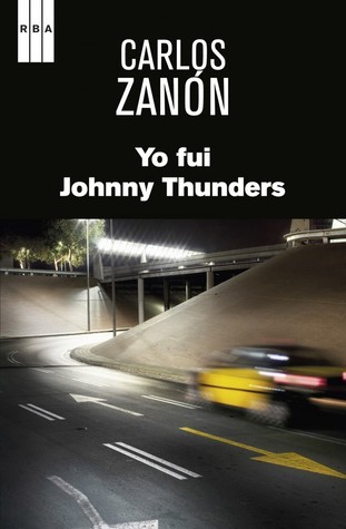 Yo fui Johnny Thunders book cover