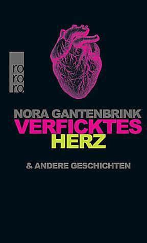 Verficktes Herz & andere Geschichten book cover