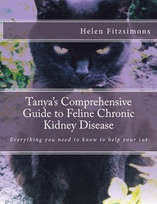 View of Tanya's Comprehensive Guide to Feline Chronic Kidney Disease ...