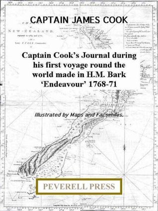 Captain Cook's Journal during his first voyage round the world made in ...