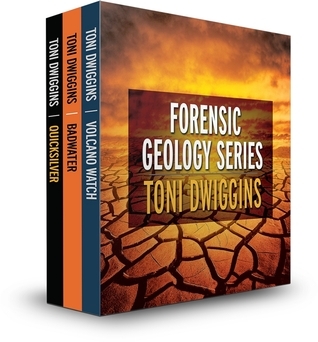 The Forensic Geology Series, Box Set by Toni Dwiggins | Goodreads