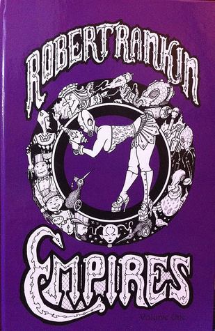 Empires by Robert Rankin | Goodreads