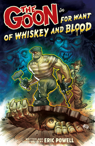 The Goon, Volume 13: For Want of Whiskey and Blood