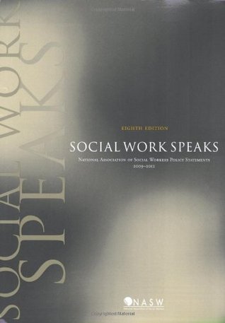 Social Work Speaks by Nasw Press | Goodreads