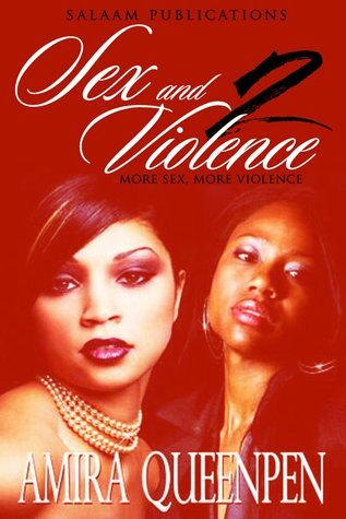 Sex & Violence 2 by Amira Queenpen | Goodreads