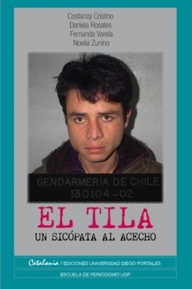 El Tila: Un sicópata al acecho