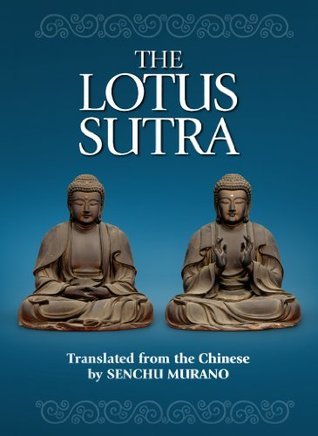 The Lotus Sutra: The Sutra of the Lotus Flower of the Wonderful Dharma ...