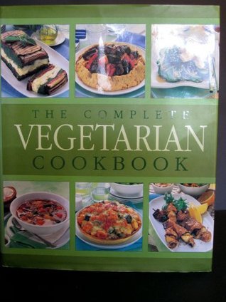 The Complete Vegetarian Cookbook by Jane Price | Goodreads