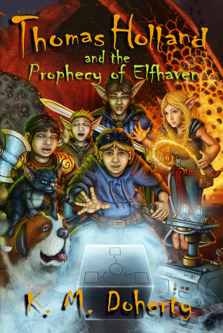 Thomas Holland and the Prophecy of Elfhaven