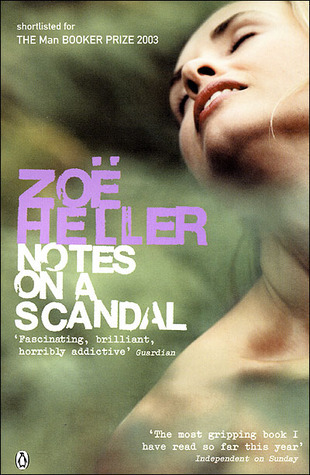Notes On A Scandal by Zoë Heller | Goodreads