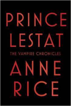 Prince Lestat (The Vampire Chronicles #11)