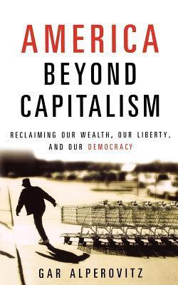 America Beyond Capitalism book cover