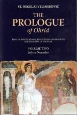 The Prologue of Ohrid: Lives of Saints, Hymns, Reflections and Homilies For Every Day of the Year