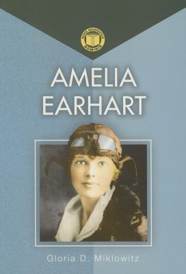 Amelia Earhart by Gloria D. Miklowitz | Goodreads