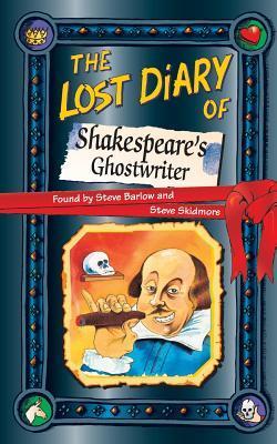 The Lost Diary of Shakespeare’s Ghostwriter by Steve Barlow | Goodreads
