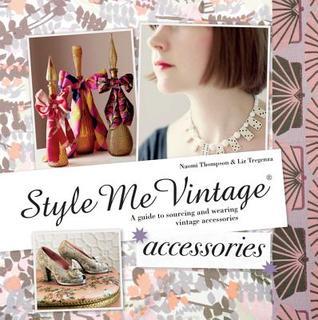 Style Me Vintage: Accessories