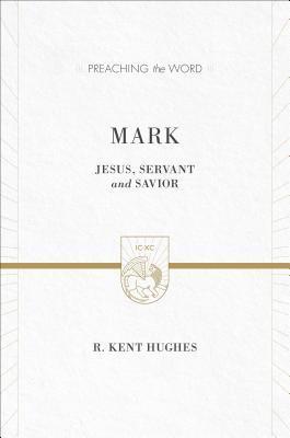 Mark: Jesus, Servant and Savior
