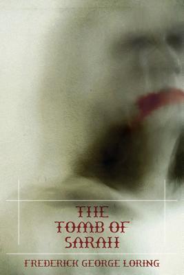 The Tomb of Sarah: A Classic Vampire Story