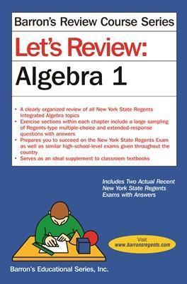 Let's Review Algebra I (Barron's Regents NY) by Barron's | Goodreads