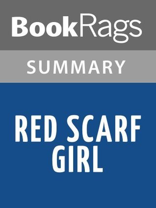 Summary & Study Guide Red Scarf Girl by Ji-li Jiang