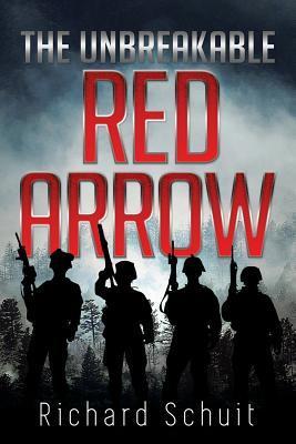 the-unbreakable-red-arrow-by-richard-schuit-goodreads