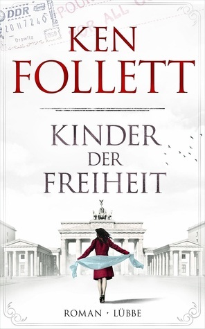 Kinder der Freiheit (Jahrhundert-Trilogie #3)