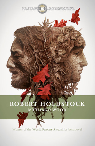 Mythago Wood (Mythago Wood, #1)