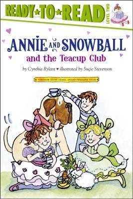 Annie and Snowball and the Teacup Club book cover