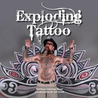 Exploding Tattoo by Ted Meyer | Goodreads