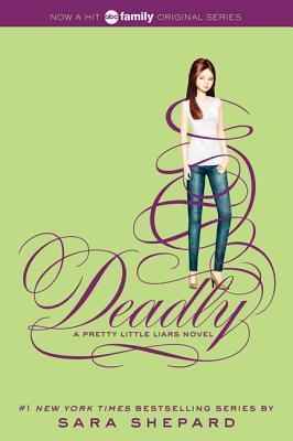Deadly (Pretty Little Liars, #14)