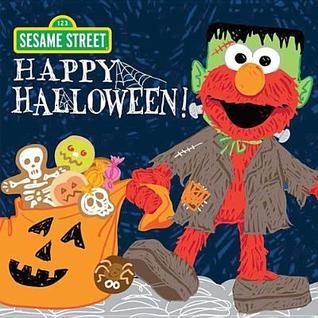 Happy Halloween!: A Spooky Sesame Street Treat (Elmo Books and Halloween Gifts for Toddlers and Kids)