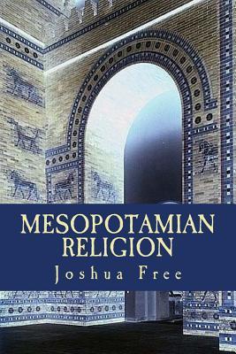 Mesopotamian Religion: Secrets of the Anunnaki in Sumerian Mythology by ...
