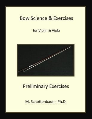 Bow Science & Exercises for Violin & Viola Preliminary Exercises ...