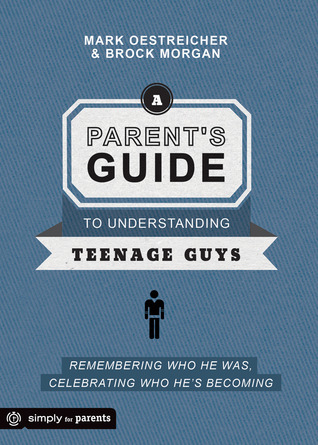 A Parent's Guide to Understanding Teenage Guys book cover