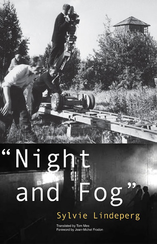 "Night and Fog": A Film in History (Volume 28)
