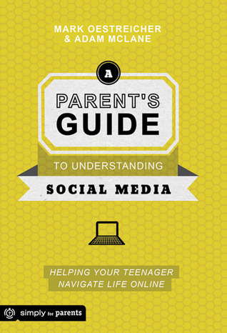 A Parent's Guide to Understanding Social Media book cover