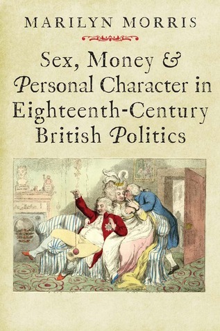 Sex, Money and Personal Character in Eighteenth-Century British