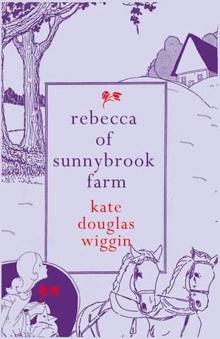 Rebecca of Sunnybrook Farm (Hesperus Minor Classics)