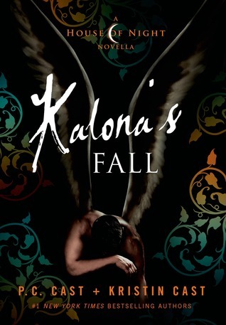 Kalona's Fall (House of Night Novellas, #4)