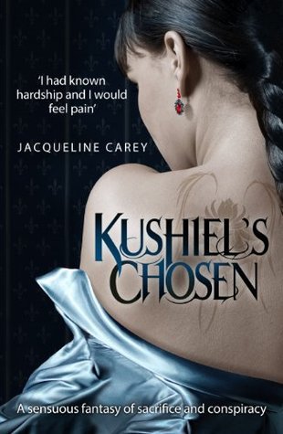 Kushiel's Chosen (Phèdre's Trilogy, #2)