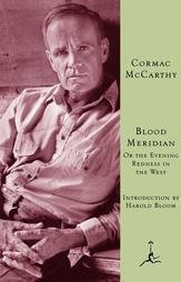 Blood Meridian: Or the Evening Redness in the West