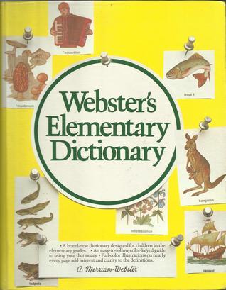 Webster's elementary dictionary by Merriam-Webster | Goodreads