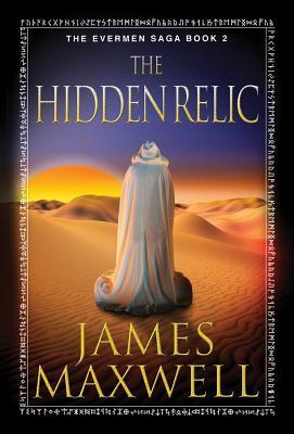 The Hidden Relic (Evermen Saga, #2)