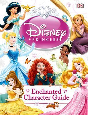 Disney Princess Enchanted Character Guide book cover